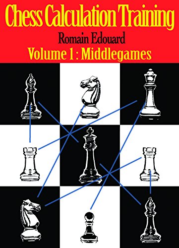 Chess Calculation Training: Middlegame [Paperback]