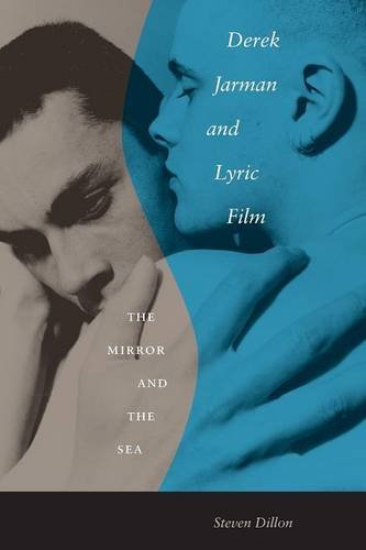 Derek Jarman And Lyric Film The Mirror And The Sea [Paperback]