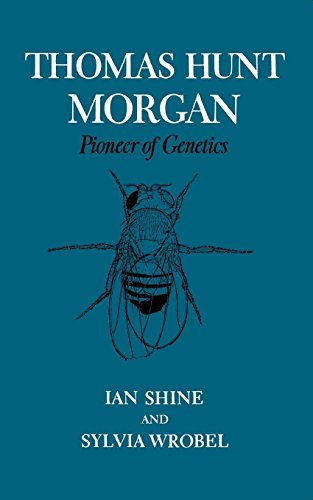 Thomas Hunt Morgan Pioneer Of Genetics [Paperback]