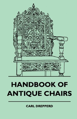 Handbook of Antique Chairs [Paperback]