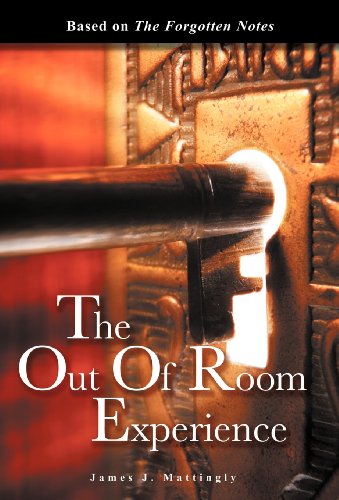 The Out Of Room Experience Based On The Forgotten Notes [Hardcover]