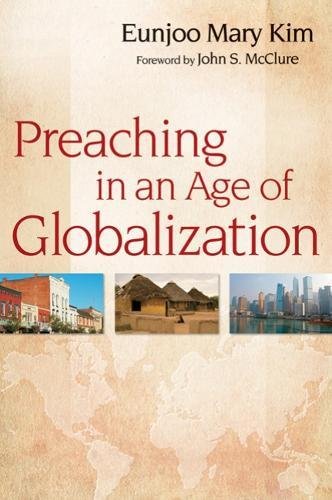 Preaching In An Age Of Globalization [Paperback]