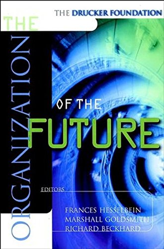 The Drucker Foundation , The Organization of the Future [Paperback]