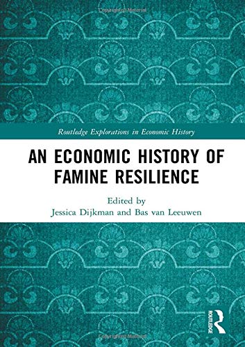 An Economic History of Famine Resilience [Hardcover]