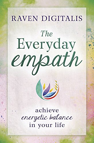 Everyday Empath : Achieve Energetic Balance in Your Life [Paperback]