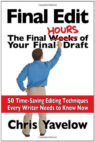 Final Edit, The Final Hours Of Your Final Draft [Paperback]