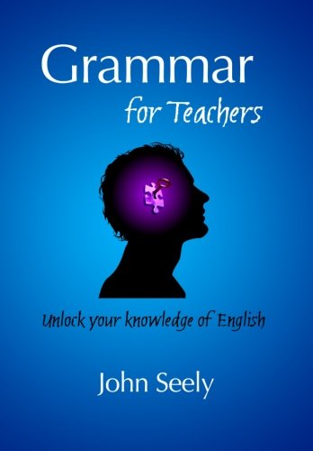 Grammar For Teachers Unlock Your Knoledge Of English [Paperback]