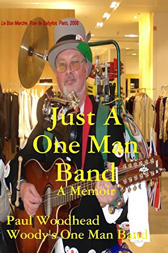 Just a One Man Band [Paperback]