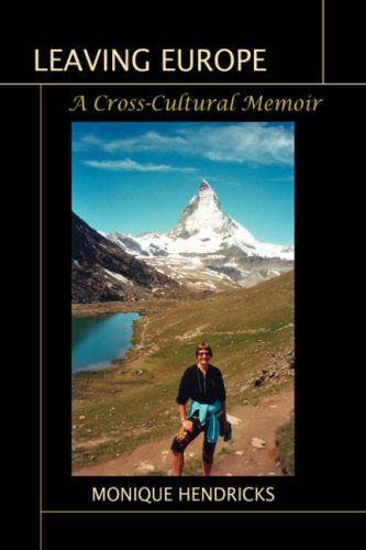 Leaving Europe  A Cross-Cultural Memoir [Unknon]