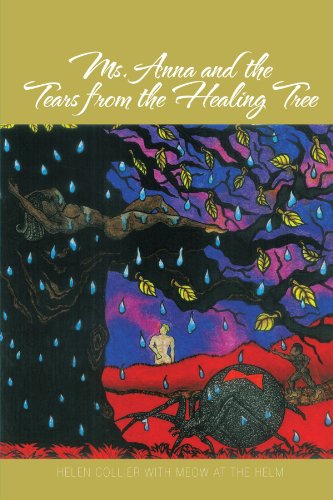 Ms. Anna and the Tears from the Healing Tree [Paperback]