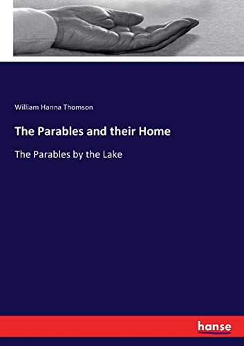 Parables and Their Home [Paperback]