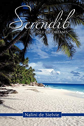 Serendib  Isle of Dreams [Paperback]