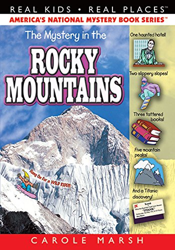 The Mystery In The Rocky Mountains (real Kids! Real Places!) [Paperback]