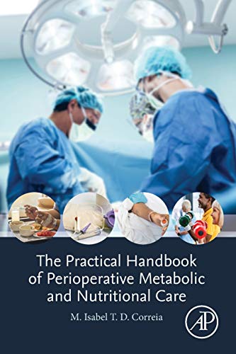 The Practical Handbook of Perioperative Metabolic and Nutritional Care [Paperback]