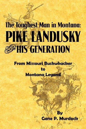 The Toughest Man In Montana [Paperback]