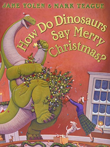 How Do Dinosaurs Say Merry Christmas? [Hardco