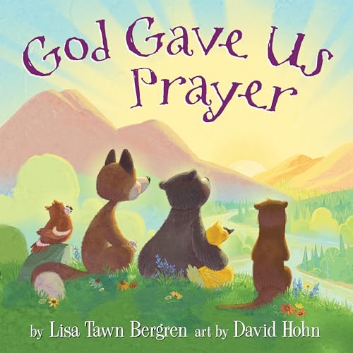 God Gave Us Prayer [Hardcover]