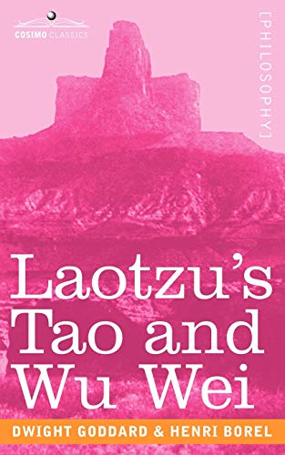 Laotzu's Tao And Wu Wei [Paperback]