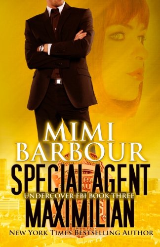 Special Agent Maximilian (undercover Fbi) (volume 3) [Paperback]