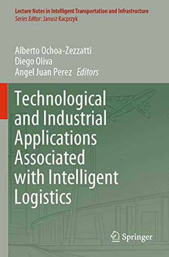 Technological and Industrial Applications Associated with Intelligent Logistics [Paperback]