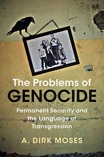 The Problems of Genocide Permanent Security and the Language of Transgression [Paperback]