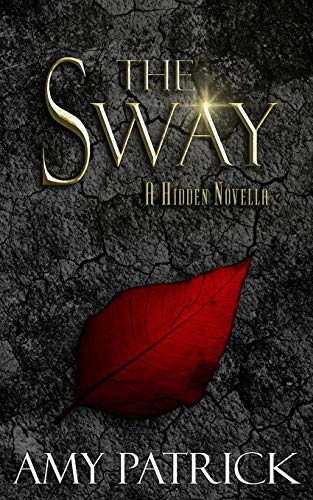 The Say A Hidden Saga Companion Novella [Paperback]