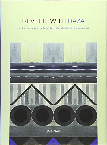 Reverie with Raza: On the Occasion of Nirantar: The Aesthetic Continuum [Hardcover]