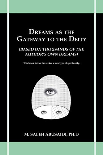 Dreams As the Gateay to the Deity  (Based on Thousands of the Author's On Dre [Paperback]