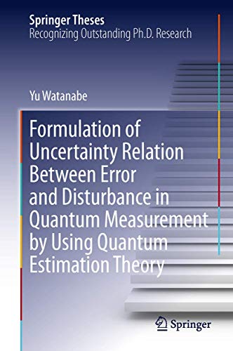 Formulation of Uncertainty Relation Between Error and Disturbance in Quantum Mea [Hardcover]