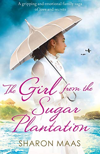 Girl from the Sugar Plantation  A Gripping and Emotional Family Saga of Love an [Paperback]