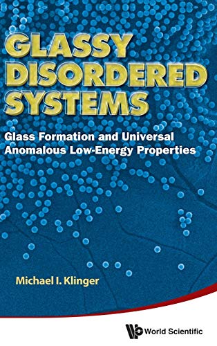 Glassy Disordered Systems - Glass Formation And Universal Anomalous Lo-Energy P [Hardcover]