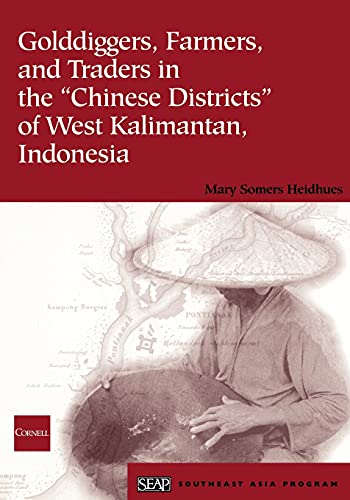 Golddiggers, Farmers, And Traders In The  chinese Districts  Of West Kalimantan, [Paperback]