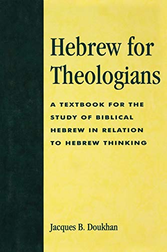 Hebre for Theologians A Textbook for the Study of Biblical Hebre in Relation  [Paperback]