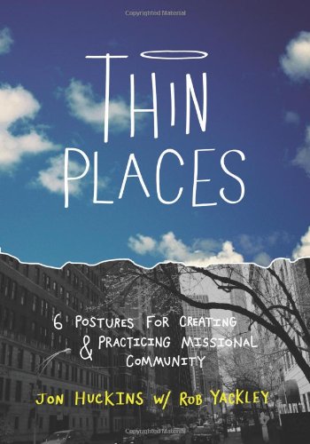 Thin Places: 6 Postures for Creating & Practi