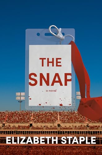 The Snap: A Novel [Hardcover]