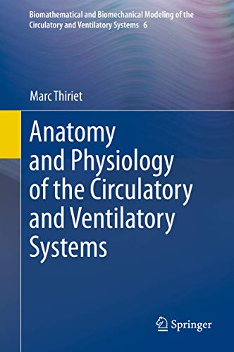 Anatomy and Physiology of the Circulatory and Ventilatory Systems [Hardcover]