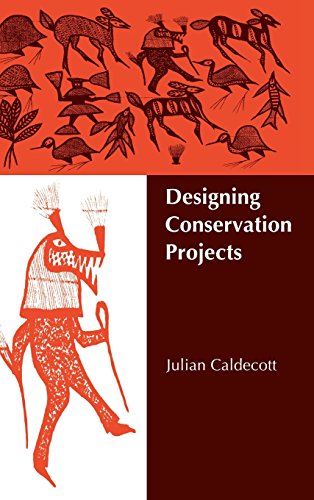 Designing Conservation Projects [Hardcover]