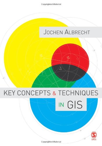 Key Concepts and Techniques in GIS [Hardcover]