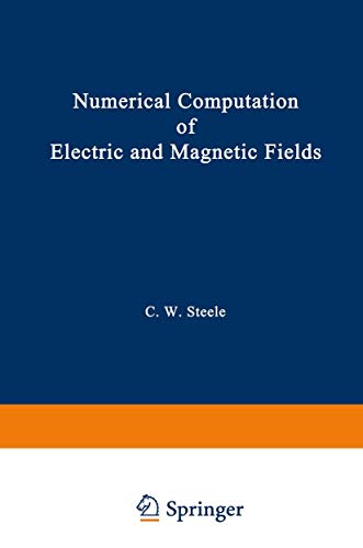 Numerical Computation of Electric and Magnetic Fields [Paperback]