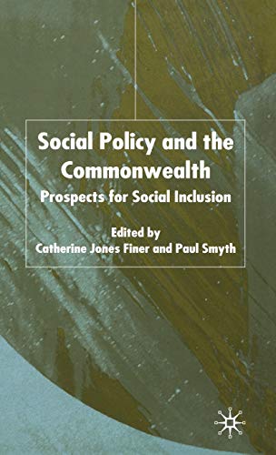 Social Policy and the Commonwealth: Prospects for Social Inclusion [Hardcover]