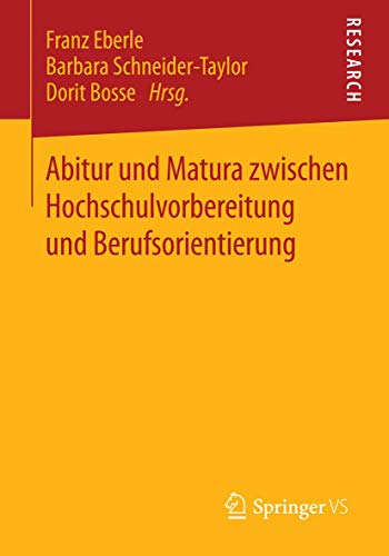 Abitur und Matura zwischen Hochschulvorbereitung und Berufsorientierung [Paperback]