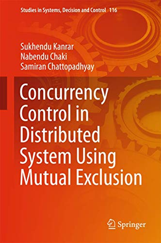 Concurrency Control in Distributed System Using Mutual Exclusion [Hardcover]