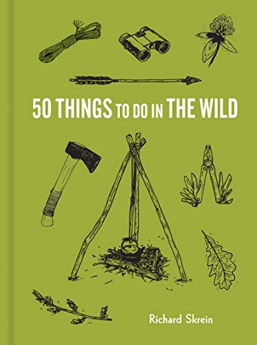 50 Things to Do in the Wild [Hardcover]