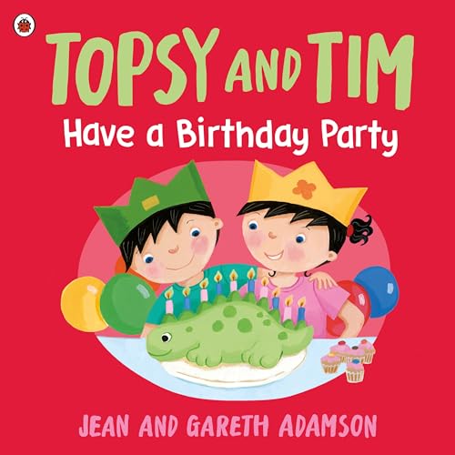 Topsy and Tim: Have a Birthday Party [Paperback]