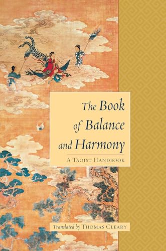 The Book of Balance and Harmony: A Taoist Handbook [Paperback]