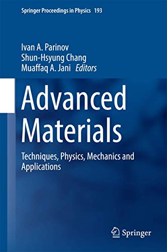 Advanced Materials: Techniques, Physics, Mechanics and Applications [Hardcover]