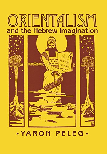 Orientalism And The Hebre Imagination [Hardcover]