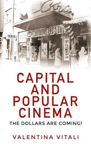 Capital and popular cinema The dollars are coming [Hardcover]