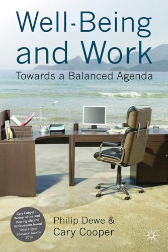 Well-Being and Work: Towards a Balanced Agenda [Hardcover]