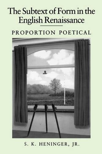 The Subtext of Form in the English Renaissance Proportion Poetical [Paperback]